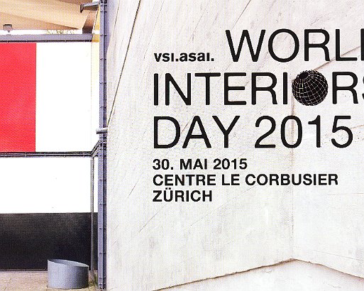 VSI.ASAI. | World Interiors Day 2015 | Centre le Corbusier vs. Heidi Weber Museum Zürich | 30. Mai 2015